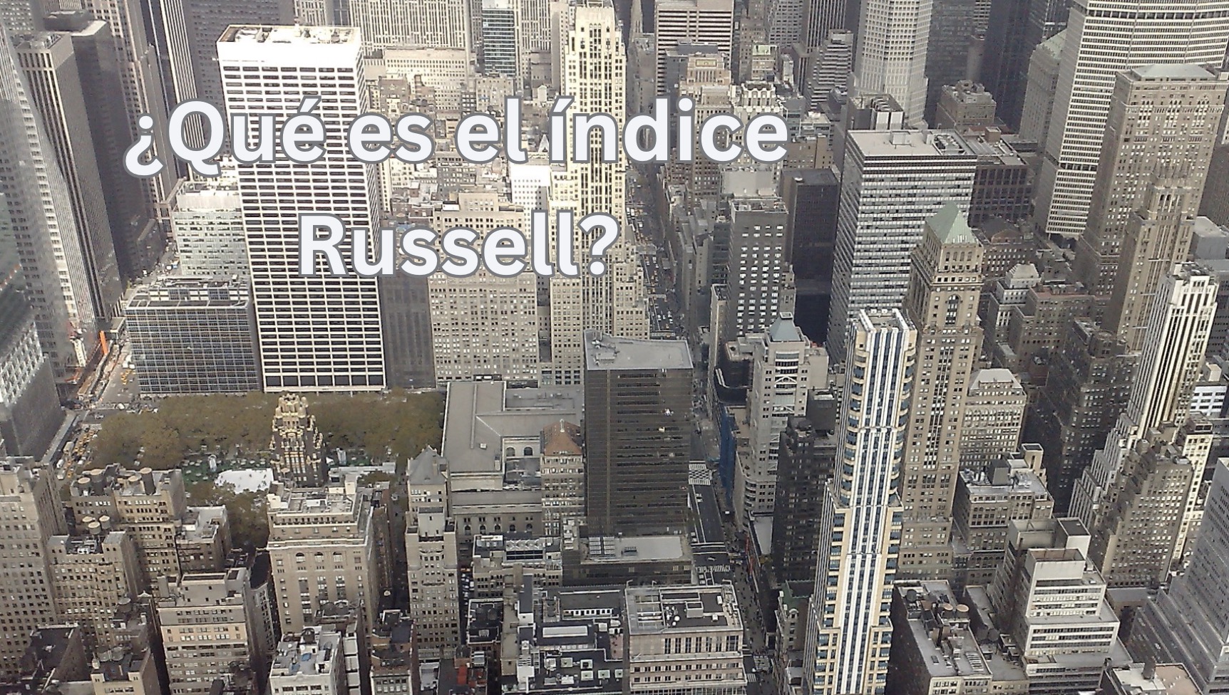 ¿Qué es el índice Russell?